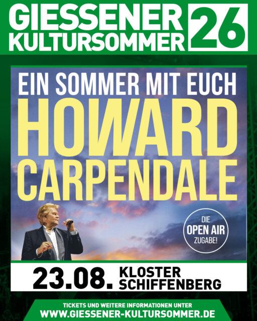 Howard Carpendale sagt Danke – und legt nach! 🌟

Nach über sechs Jahrzehnten im Rampenlicht geht einer der größten Entertainer des deutschsprachigen Musikraums auf große Abschiedstournee – und wegen der überwältigenden Resonanz gibt es jetzt eine offizielle Zugabe: zusätzliche Open-Air-Konzerte im Sommer 2026, darunter ein exklusiver Auftritt beim Gießener Kultursommer am Sonntag, 23. August 2026. 🎤✨

🎟️ Tickets gibt’s ab Freitag, 10 Uhr, an allen Vorverkaufsstellen und online unter:
👉 https://giessenerkultursommer.reservix.de/p/reservix/event/2475059